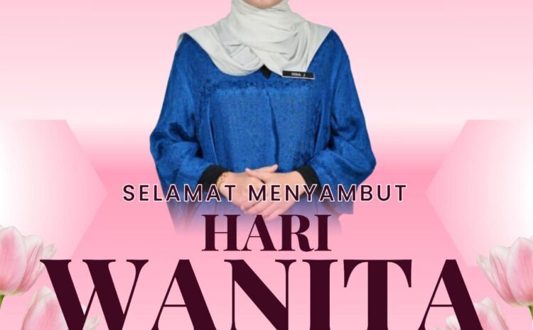  Selamat Menyambut Hari Wanita